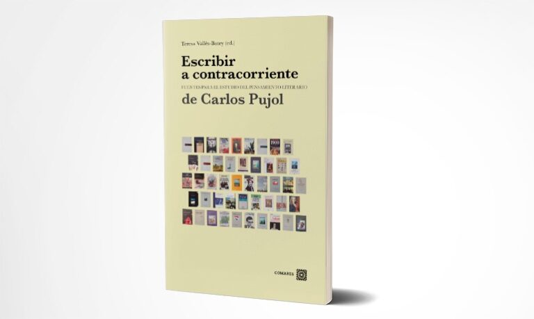 ‘Escriure a contracorrent’, fonts per a l’estudi del pensament literari de Carlos Pujol