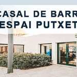 Casal de barri Espai Putxet